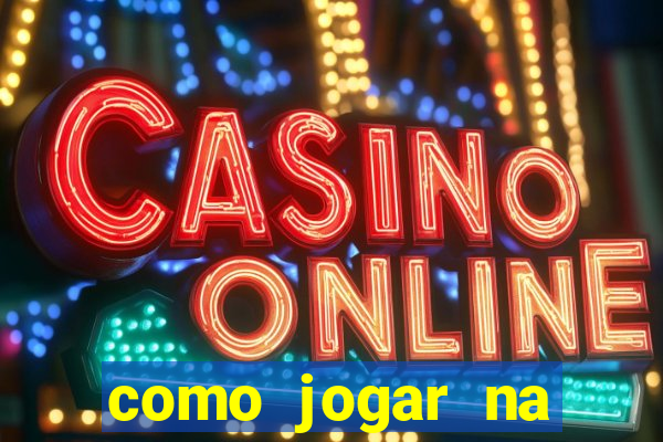 como jogar na roleta cassino